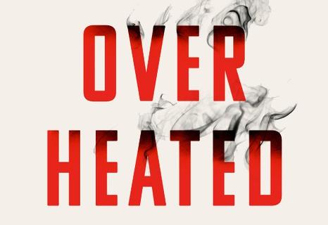 partial book cover of "overheated" — with red text and black smoke